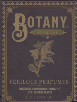 Botany Expansion: Perilous Perfumes